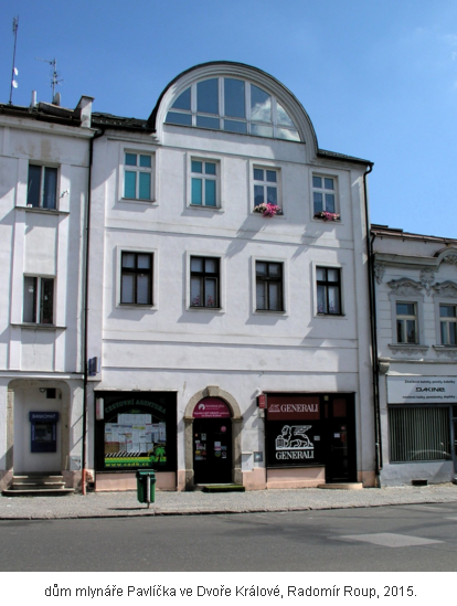 d�m mlyn��e Pavl��ka ve Dvo�e Kr�lov�, Radom�r Roup, 2015